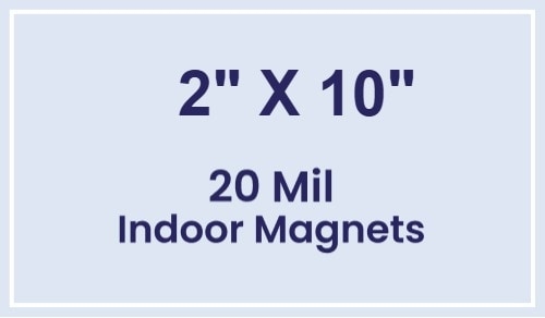 Magnets - 2x10 Square Corners - 20 Mil - 4 Color Process