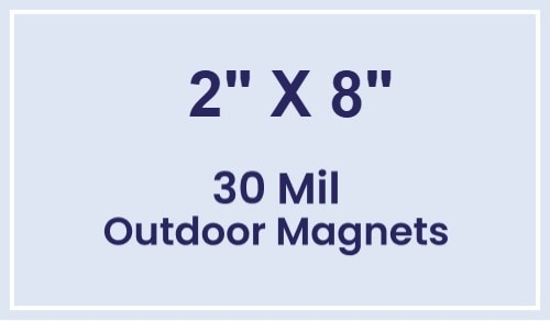 Magnet - 2x8 Square Corners - 30 Mil - Outdoor Safe