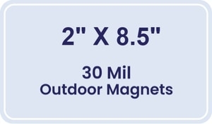 Magnet - 2x8.5 Round Corners - 30 Mil - Outdoor Safe