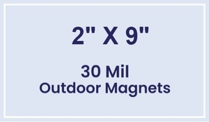 Magnet - 2x9 Square Corners - 30 Mil - Outdoor Safe