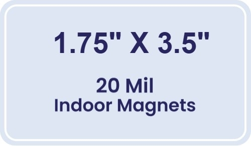 1.75x3.5 Round Corners Indoor Magnets - 20 Mil