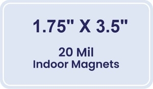1.75x3.5 Round Corners Indoor Magnets - 20 Mil