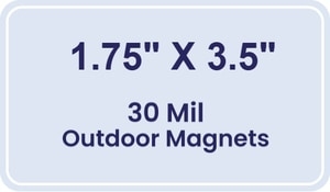 1.75x3.5 Round Corners Outdoor Magnets - 30 Mil