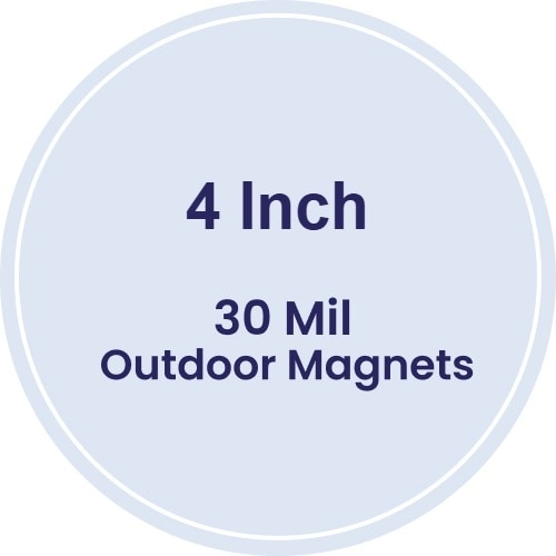 4" Circle Outdoor Magnets - 30 Mil