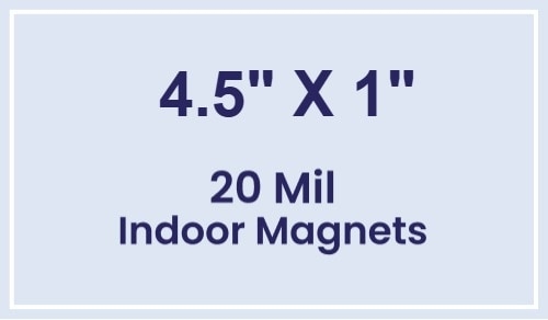 Magnet - 4.5x1 Square Corners - 20 Mil