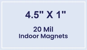 Magnet - 4.5x1 Square Corners - 20 Mil