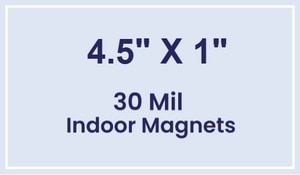 Magnet - 4.5x1 Square Corners - 30 Mil