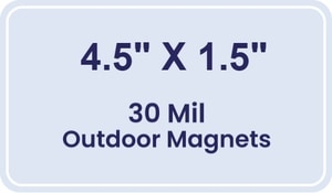 Magnet - 4.5x1.5 Round Corners - 30 Mil - Outdoor Safe