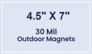 Magnet - 4.5x7 Square Corners - 30 Mil - Outdoor Safe