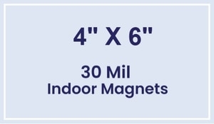 4x6 Square Corners Indoor Magnets - 30 Mil