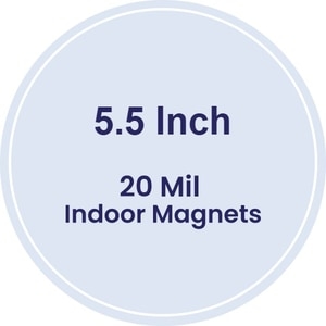 5.5" Circle Indoor Magnets - 20 Mil