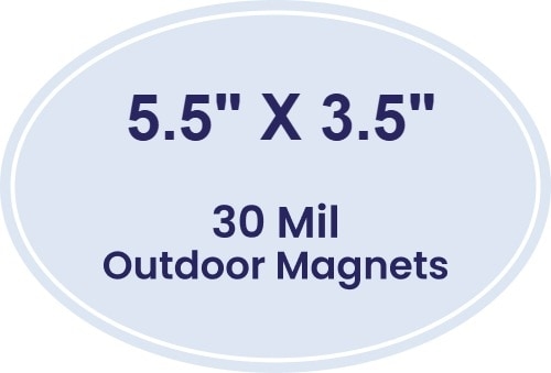 5.5x3.5 Outdoor Oval Magnets - 30 Mil