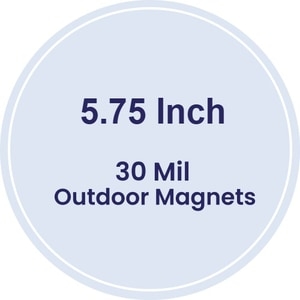 5.75" Circle Outdoor Magnets - 30 Mil