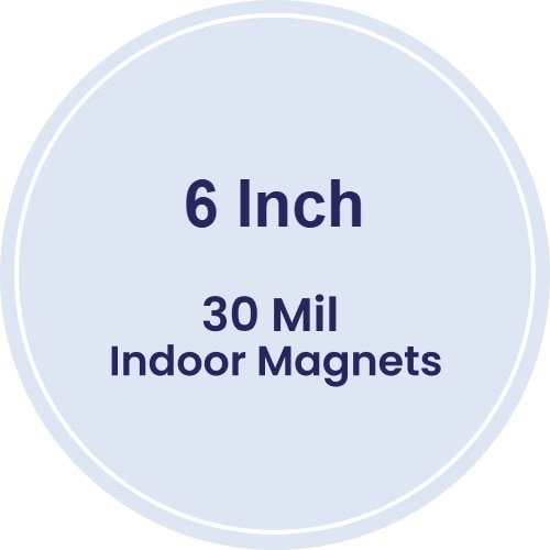 6" Circle Indoor Magnets - 30 Mil