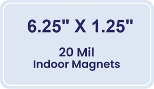 Magnet - 6.25x1.25 Round Corners - 20 Mil