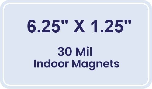 Magnet - 6.25x1.25 Round Corners - 30 Mil