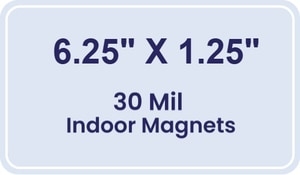 Magnet - 6.25x1.25 Round Corners - 30 Mil