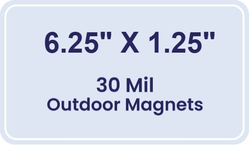 Magnet - 6.25x1.25 Round Corners - 30 Mil - Outdoor Safe