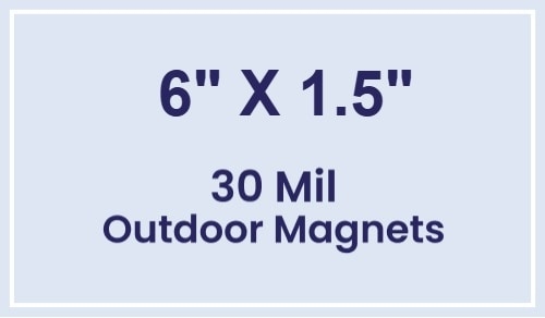 Magnet - 6x1.5 Square Corners - 30 Mil - Outdoor Safe