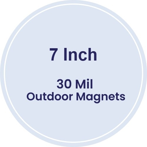 Magnet - 7" Diameter Circle - 30 Mil - Outdoor Safe