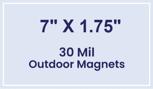 Magnet - 7x1.75 Square Corners - 30 Mil - Outdoor Safe
