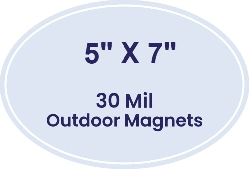 5x7 Outdoor Oval Magnets - 30 Mil