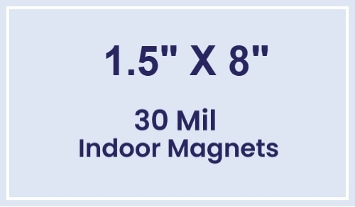 Magnet - 8x1.5 Square Corners - 30 Mil
