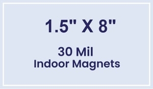 Magnet - 8x1.5 Square Corners - 30 Mil