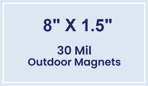 Magnet - 8x1.5 Square Corners - 30 Mil - Outdoor Safe
