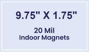 Magnets - 9.75x1.75 Square Corners - 20 Mil - 4 Color Process