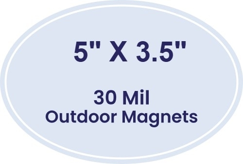 Magnet - Oval Shape (5x3.5) - 30 Mil - Outdoor Safe
