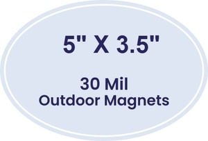 Magnet - Oval Shape (5x3.5) - 30 Mil - Outdoor Safe