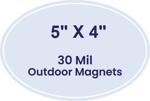 5x4 Outdoor Oval Magnets - 30 Mil