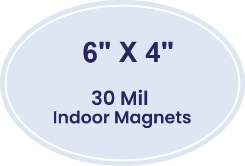 6x4 Indoor Oval Magnets - 30 Mil