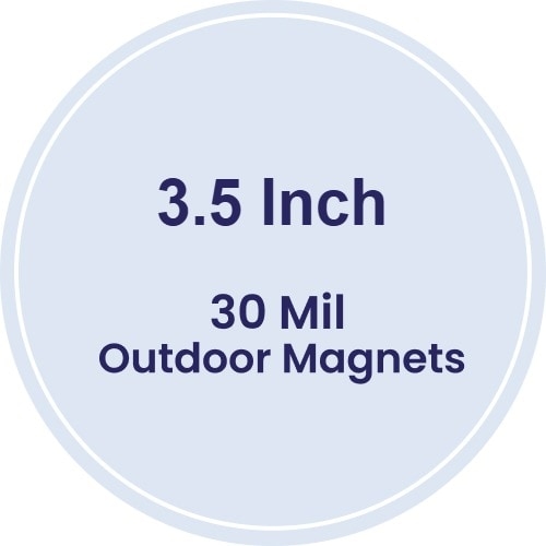 3.5 Circle Shape Outdoor Magnets 30 Mil